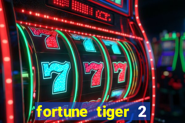 fortune tiger 2 revenge download